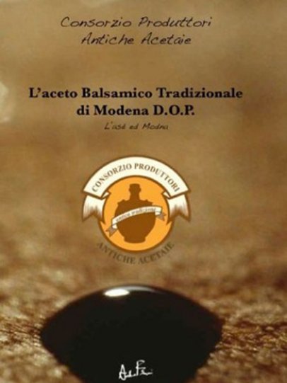 L'aceto balsamico tradizionale di Modena DOP